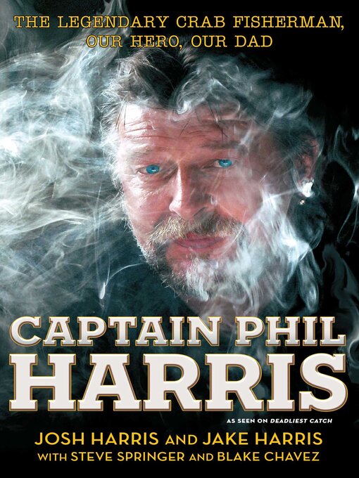 Title details for Captain Phil Harris by Josh Harris - Wait list